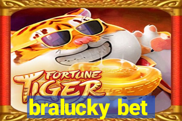 bralucky bet